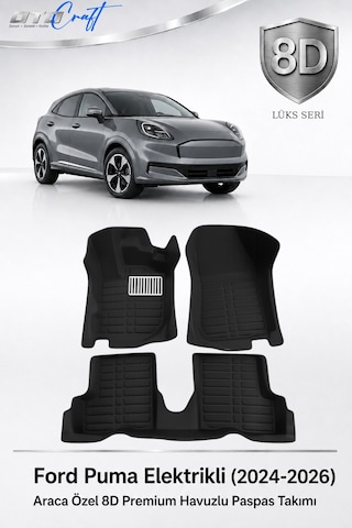 Otocraft Ford Puma Elektrikli 2024-2026 Araca Özel 8d Havuzlu Oto Paspas Takımı Tam Set 3 Parça