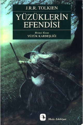 Yüzüklerin Efendisi - I - Yüzük Kardeşliği - J. R. R. Tolkien - Metis Yayınları