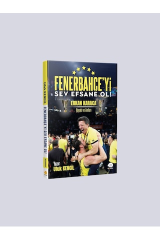 Fenerbahçeyi Sev Efsane Ol Kitabı