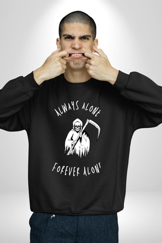 Her Zaman Yalnız Daima Yalnızlık Azrail Unisex Siyah Sweatshirt Siyah