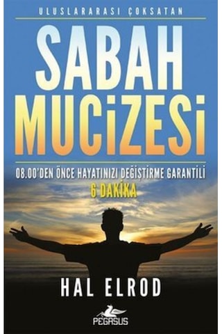 Sabah Mucizesi - Hal Elrod - Pegasus Yayınları