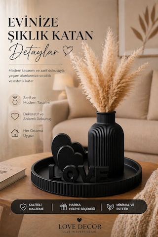 Dekoratif Salon Sehpa Seti Pampas Vazolu Love Obje Modern Ev Dekorasyonu Siyah