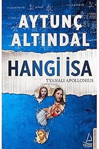 Hangi İsa - Tyanalı Apollonius + Vadedilmiş Topraklar: Ortadoğu Yu Esir Alan Bir Yahudi Mitinin Tarihi