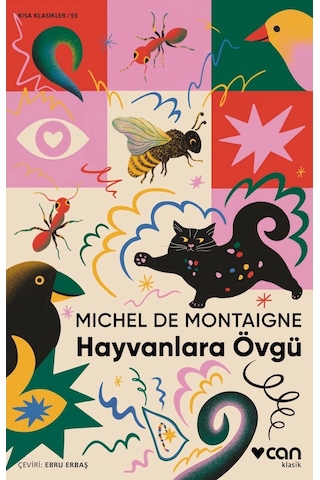 Hayvanlara Övgü - Michel De Montaigne - Can Yayınları