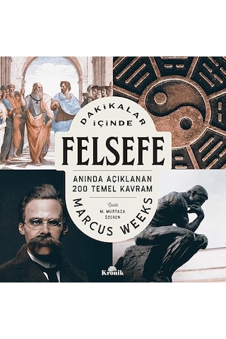 Türkleşmek İslamlaşmak Muasırlaşmak + Dakikalar İçinde Felsefe: Anında Açıklanan 200 Temel Kavram