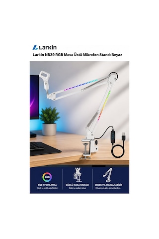 Larkin Nb39 Rgb Demir Masa Üstü Yayıncı Mikrofon Standı Boom Arm Beyaz