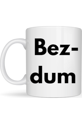 Bezdum Yazılı Minimal Tasarım Kupa Model 240 Karadeniz Mizah Temalı Baskılı Seramik Kahve Kupası Diğer