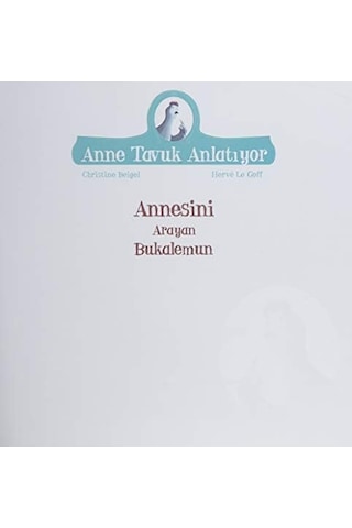 Annesini Arayan Bukalemun: Anne Tavuk Anlatıyor Uykudan Önce Kısa Hikayeler
