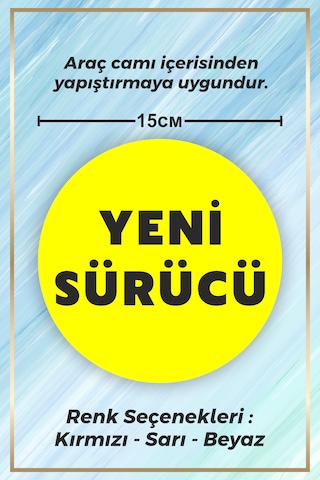 Yeni Sürücü Sticker Etiket - 15cm - Sarı Renk - Araç Camı İçerisinden Yapıştırılır Sarı