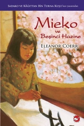 Sadako ve Mieko ve Beşinci Hazine 2 Kitap Eleanor Coerr