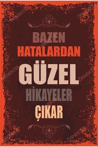 Bazen hatalardan güzel hikayeler çıkar duvar yazıları retro ahşap