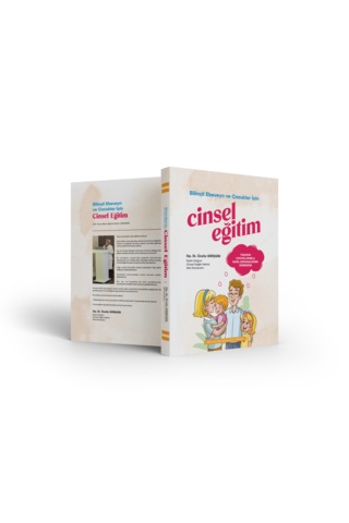 Bilinçli Ebeveyn Ve Çocuklar İçin Cinsel Eğitim