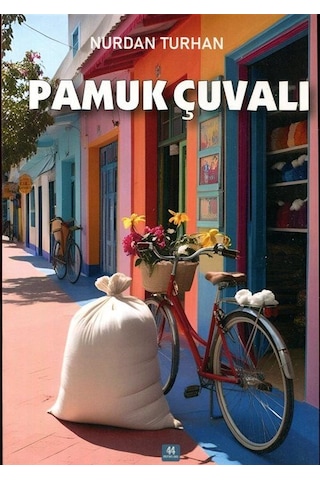 Pamuk Çuvalı / Nurdan Turhan