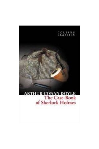 The Case-Book of Sherlock Holmes - Sir Arthur Conan Doyle - Harper Collins UK