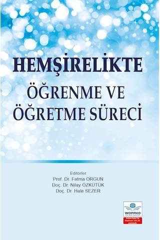 Hemşirelikte Öğrenme Ve Öğretme Süreci