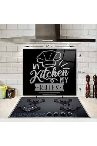 Decorita My Kitchen My Rules | Cam Ocak Arkası | 52cm x 60cm