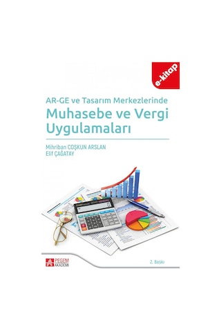 Ar-ge Ve Tasarım Merkezlerinde Muhasebe Ve Vergi Uygulamaları E-k