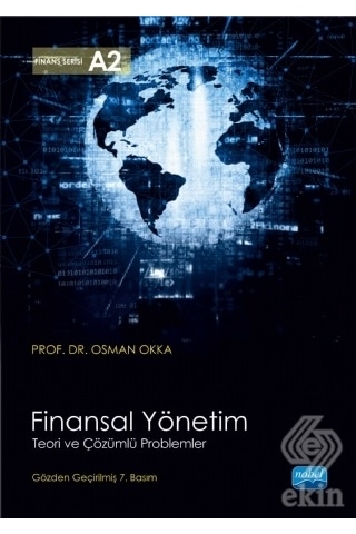 Finansal Yönetim Teori ve Çözümlü Problemler/Osman Okka