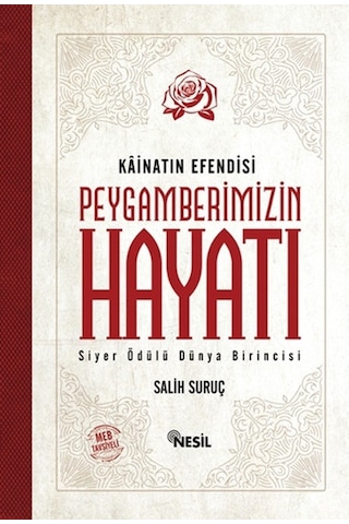 Kainatın Efendisi Peygamberimizin Hayatı - Salih Suruç - Nesil Yayınları Kainatın Efendisi Peygamberimizin Hayatı - Salih Suruç - Nesil Yayınları
