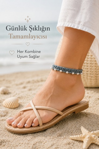 El Örgüsü Halhal Kadın Ayak Bilekliği Boncuklu İnci Renkli Gelinlik Detaylı Bohem Yazlık Ayarlanabilir Halhal Gri