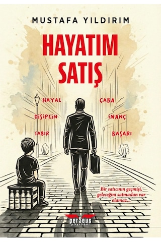 Hayatım Satış - Mustafa Yıldırım - Perseus Yayınevi