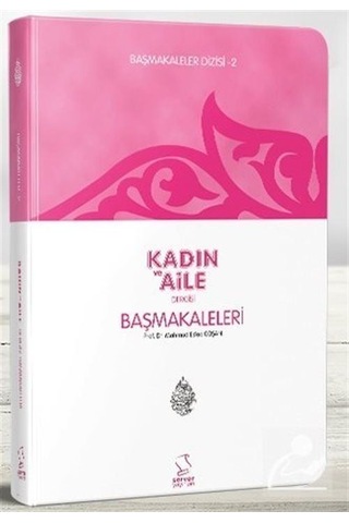 Kadın ve Aile / Başmakaleler 2 cep Boy / Prof. Dr. Mahmud Es .