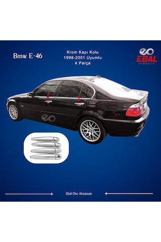 Ebal Otomotiv BMW 3 seri E46 Krom Kapı Kolu 4 Kapı 1998-2001 P. Çelik