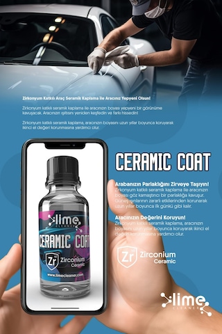 Lime Cleaner Nano Teknoloji Zirkonyum Katkılı Seramik Kaplama Ve Boya Koruma 30 Ml 10h