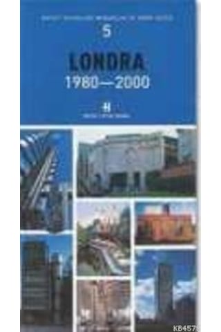Londra 1980-2000-Mimarlık ve Kent Dizisi 5- Boyut Yayın Grubu