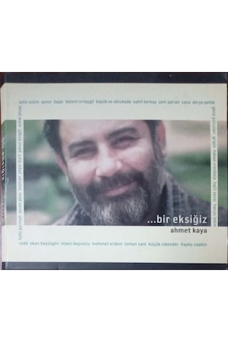 Plak Değildir Cd Dir Cd Ahmet Kaya Bir Eksiğiz Cd