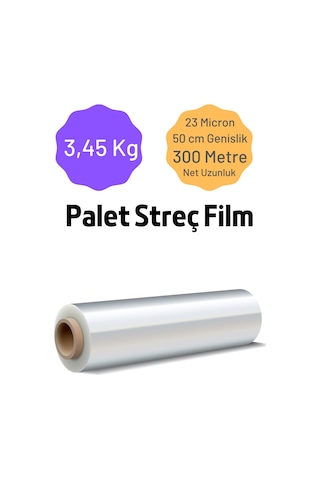 Palet Streç Film 23 Mikron 50 Cm X 300 Metre 3.45 Kg 1 Adet