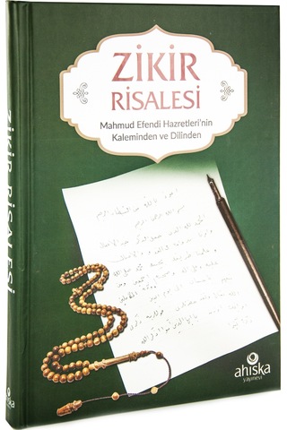 Zikir Risalesi - Mahmud Efendi Hazretleri'Nin Kaleminden Ve Dilin