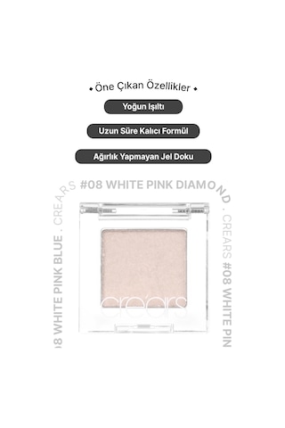Cre'ars Yoğun Işıltılı Jel Yapılı Tekli Far Diamond Glow Eyeshadow 08 White Pink Diamond