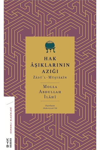 Hak Aşıklarının Azığı: Zadü L-müştakin