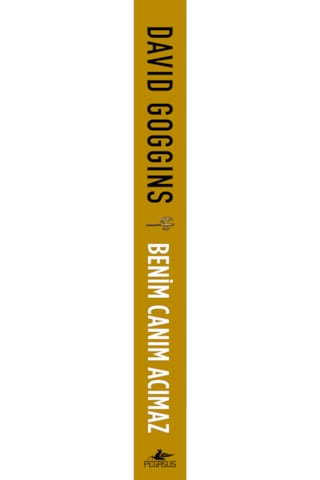 Benim Canım Acımaz Zihnine Hâkim Ol Ve İmkânsıza Meydan Oku David Goggins