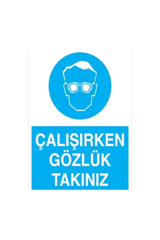Çalışırken Gözlük Takınız Uyarı Tabelası - 20x30 Foreks - Gk4