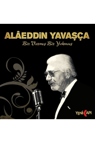 Alaeddin Yavaşça - Bir Varmış Bir Yokmuş Cd