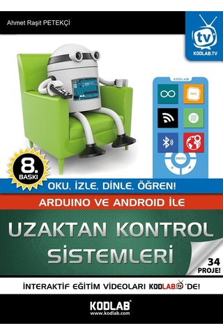 Arduino Ve Android İle Uzaktan Kontrol Sistemleri - 33 Proje - Ahmet Raşit Petekçi - Kodlab