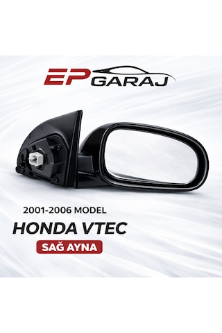Honda Civic Vtec 2001-2006 Model Sedan Uyumlu Sağ Ayna