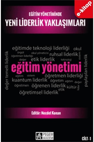 Eğitim Yönetiminde Yeni Liderlik Yaklaşımları - Cilt 1 E-kitap