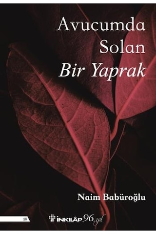 Avucumda Solan Bir Yaprak - Naim Babüroğlu - İnkılap Kitabevi