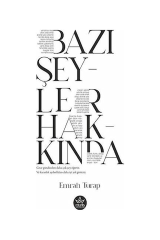 Bazı Şeyler Hakkında - Emrah Turap - Elpis Yayınları