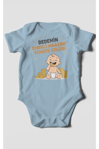 Dedemin Emekli Maaşını Yemeye Geldim Baskılı Bebek Zıbını Çıtçıtlı Body %100 Pamuk Kısa Kol Bebe Mavisi