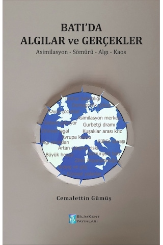 Batıda Algılar Ve Gerçekler Asimilasyon Sömürü Algı Kaos