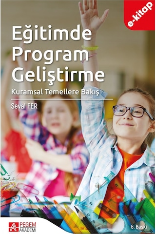 Eğitimde Program Geliştirme: Kuramsal Temellere Bakış- Ekonomik B