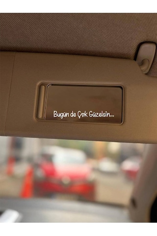 Bugün De Çok Güzelsin Araba İçi Ayna, Araç Makyaj Ayna Etiket Sticker 9x1,2 Cm 2'li
