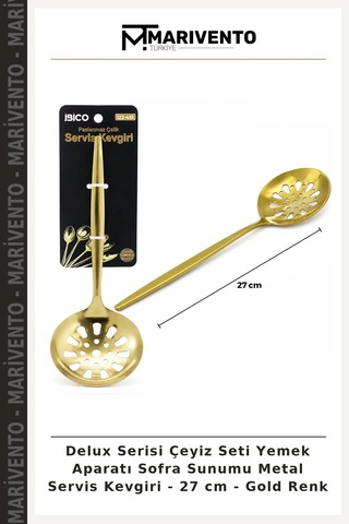 Delux Serisi Çeyiz Seti Yemek Aparatı Sofra Sunumu Metal Servis Kevgiri - 27 Cm - Gold Renk Çok Renkli