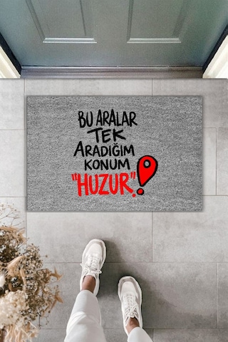 Rugmood Modern Dijital Baskı - Bu Aralar Tek Aradığım Konum Huzur - Kapı Önü Paspası Gri