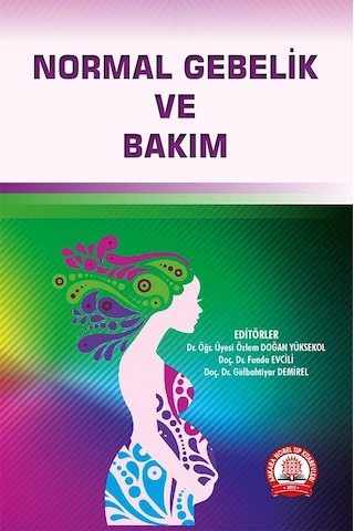 Normal Gebelik Ve Bakım Normal Gebelik Ve Bakım