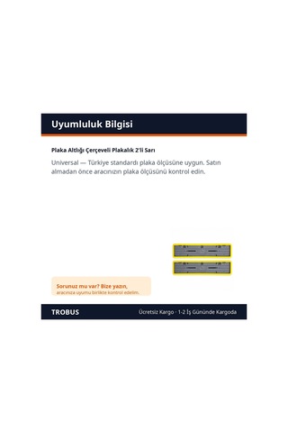 Trobus Plaka Altlığı Çerçeveli Plakalık 2'li Sarı